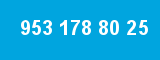 953 178 80 25 953 178 80 25